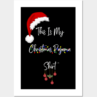 This is My Christmas Pajama Shirt Funny Xmas T-Shirt Posters and Art